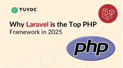 Why Laravel is the Top PHP Framework in 2025