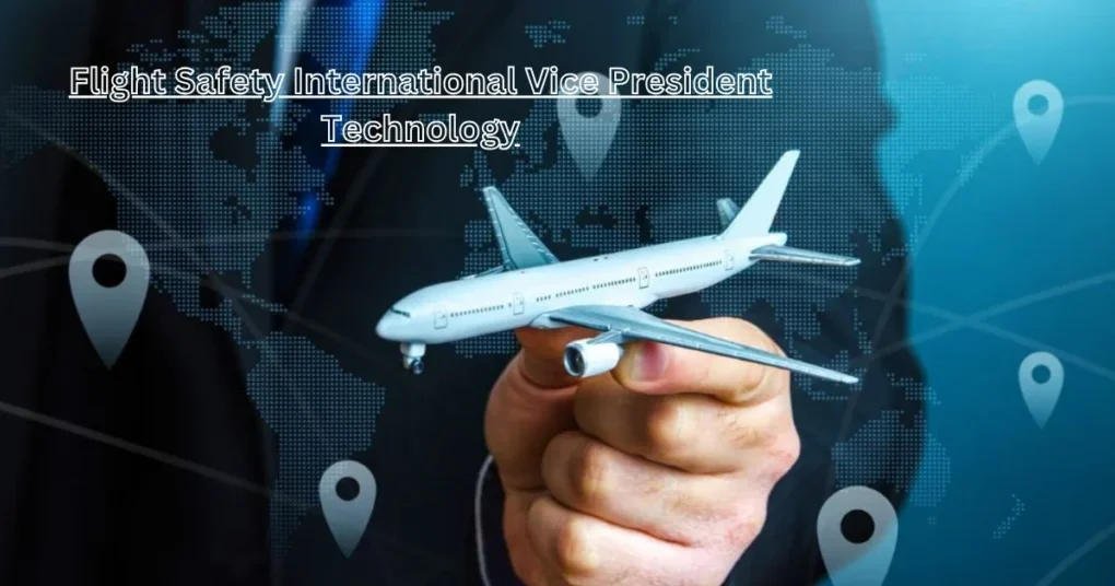 Flight Safety International Vice President Technology